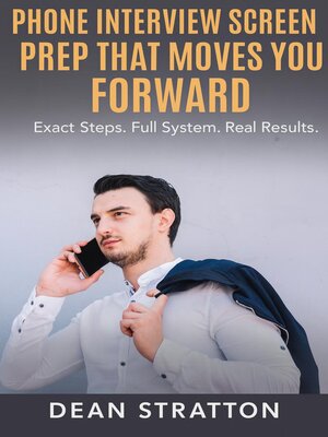 cover image of Phone Interview Screen Prep That Moves You Forward – Exact Steps. Full System. Real Results.